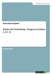 Kinder der Verheißung - Exegese zu Galater 4, 21- 31