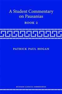 A Student Commentary on Pausanias Book 2