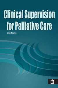 Clinical Supervision for Palliative Care