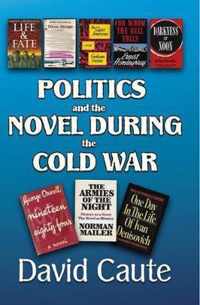 Politics and the Novel During the Cold War