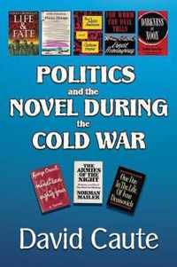 Politics and the Novel During the Cold War