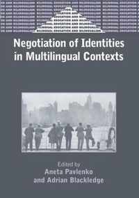 Negotiation of Identities in Multilingual Contexts