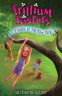 Trillium Sisters 4: Trouble at the Paw Park