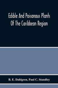 Edible And Poisonous Plants Of The Caribbean Region