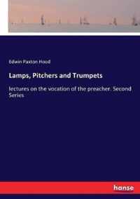 Lamps, Pitchers and Trumpets