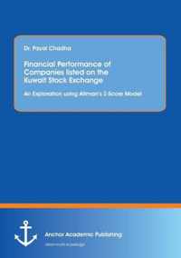 Financial Performance of Companies listed on the Kuwait Stock Exchange. An Exploration using Altman's Z-Score Model