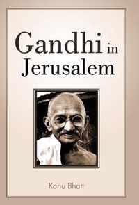 Gandhi in Jerusalem