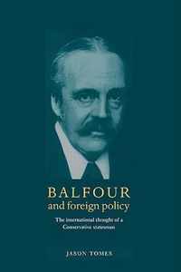 Balfour and Foreign Policy