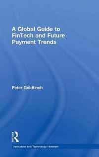 A Global Guide to FinTech and Future Payment Trends