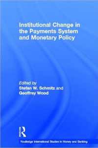 Institutional Change in the Payments System and Monetary Policy