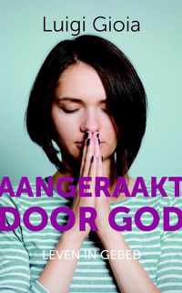 Aangeraakt door God