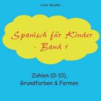 Spanisch fur Kinder - Band 1