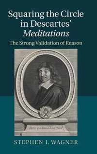 Squaring Circle In Descartes Meditations