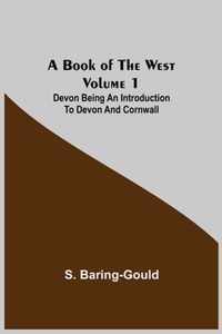 A Book of the West. Volume 1