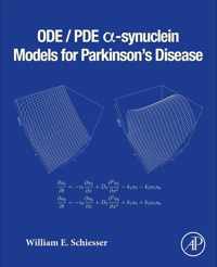 Ode/Pde -Synuclein Models for Parkinson's Disease