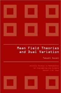 Mean Field Theories And Dual Variation