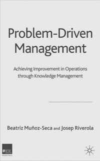 Problem Driven Management