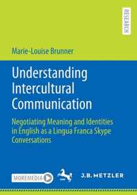 Understanding Intercultural Communication