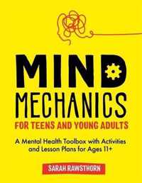 Mind Mechanics for Teens and Young Adults