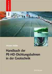 Handbuch Der Pe-HD-Dichtungsbahnen in Der Geotechnik