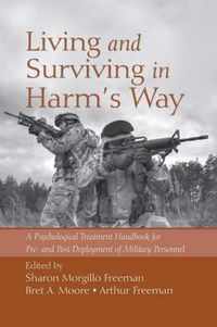 Living and Surviving in Harm's Way