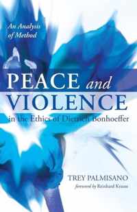 Peace and Violence in the Ethics of Dietrich Bonhoeffer