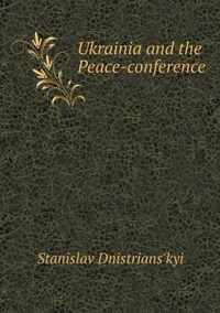 Ukrainia and the Peace-conference