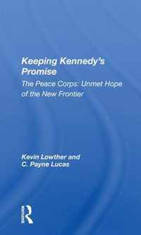 Keeping Kennedy's Promise: The Peace Corps