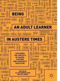 Being an Adult Learner in Austere Times