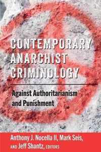 Contemporary Anarchist Criminology