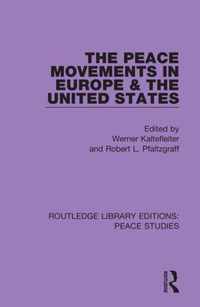 The Peace Movements in Europe and the United States