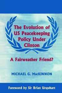 The Evolution of US Peacekeeping Policy Under Clinton