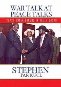 War Talk at Peace Talks