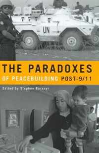 The Paradoxes of Peacebuilding Post-9/11