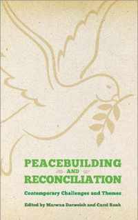 Peacebuilding And Reconciliation