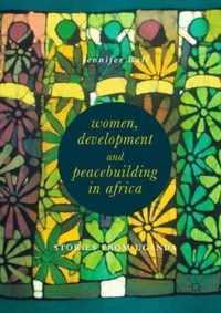 Women, Development and Peacebuilding in Africa