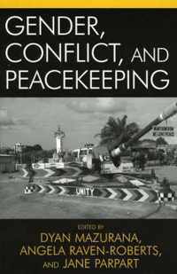 Gender, Conflict, and Peacekeeping