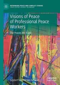 Visions of Peace of Professional Peace Workers