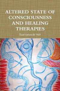 Altered State of Consciousness and Healing Therapies