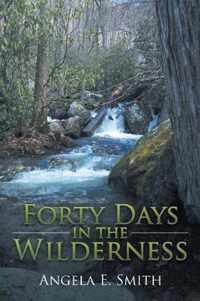 Forty Days in the Wilderness