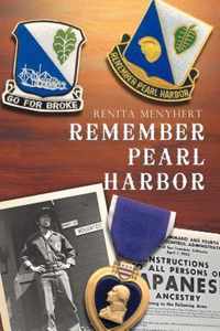 Remember Pearl Harbor