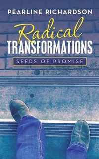 Radical Transformations