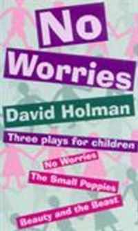 No Worries: Three Plays for Children