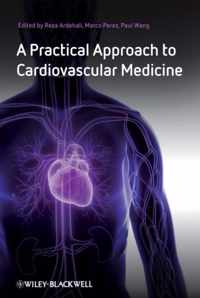 A Practical Approach to Cardiovascular Medicine