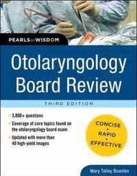 Otolaryngology Board Review