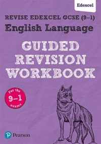 REVISE Edexcel GCSE (9-1) English Language Guided Revision Workbook