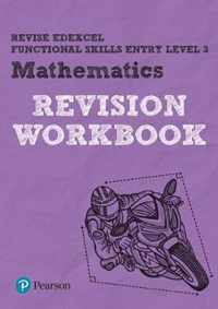 Pearson REVISE Edexcel Functional Skills Maths Entry Level 3 Workbook