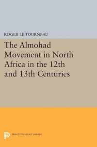 Almohad Movement in North Africa in the 12th and 13th Centuries