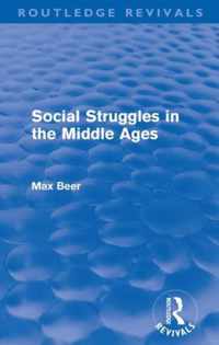 Social Struggles in the Middle Ages (Routledge Revivals)