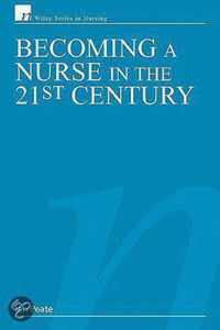 Becoming A Nurse In The 21St Century